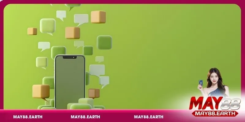 Tải app May88 cho hệ điều hành Android siêu nhanh chỉ với 5 bước