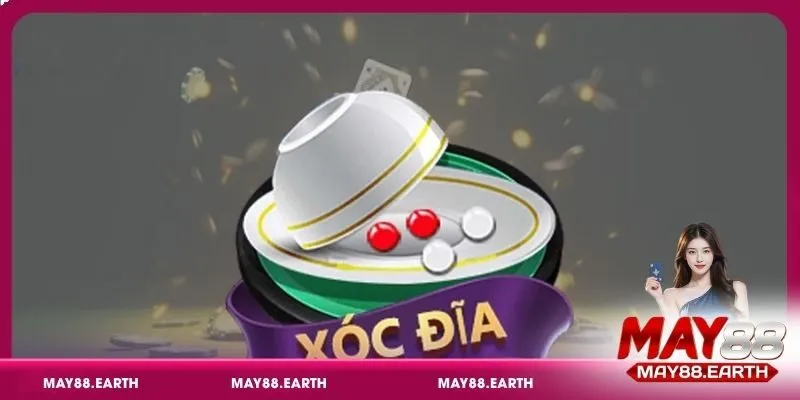Tìm hiểu luật chơi Xóc Đĩa tại May88 chi tiết